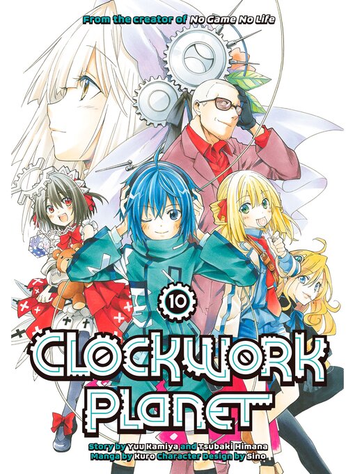 Title details for Clockwork Planet, Volume 10 by By YUU KAMIYA and KURO - Available